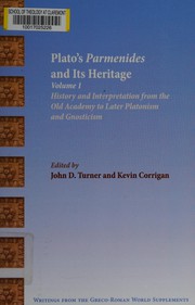 Plato's Parmenides and its heritage by Seminar, "Rethinking Plato's Parmenides and its Platonic, Gnostic, and Patristic Reception" (2001-2006)