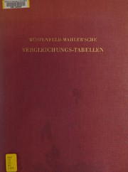 Cover of: Vergleichungs-Tabellen zur muslimischen und iranischen Zeitrechung mit Tafeln zur Umrechnung orient-christlicher Ären.
