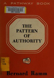 Cover of: The pattern of authority by Bernard L. Ramm
