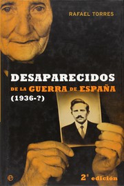 Cover of: Desaparecidos De La Guerra Civil (Historia Del Siglo XX) by Rafael Torres