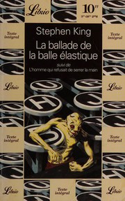 Cover of: La ballade de la balle élastique: suivi de L'homme qui refusait de serrer la main