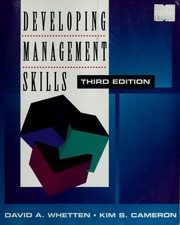 Developing mangement skills by David A. Whetten, Kim S. Cameron, Whetten, David A. Whetten, DAVID A. WHETTEN, David Whetten, Kim Cameron