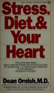 Stress, Diet and Your Heart by Dean Ornish, RH Value Publishing, Ornish