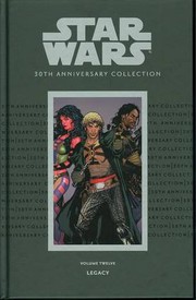 Cover of: Star Wars 30th Anniversary Collection, Volume 12: Legacy