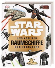 Cover of: Star Wars Lexikon der Raumschiffe und Fahrzeuge