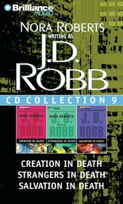 Cover of: J. D. Robb CD Collection 9: Creation in Death, Strangers in Death, Salvation in Death