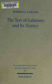 Cover of: The text of Galatians and its history by Stephen C. Carlson