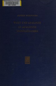 Wort und Analogie in Augustins Trinitätslehre by Alfred Schindler