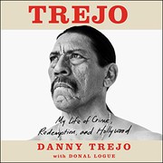 Trejo by Danny Trejo, Donal Logue