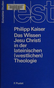 Cover of: Das Wissen Jesu Christi in der lateinischen (westlichen) Theologie