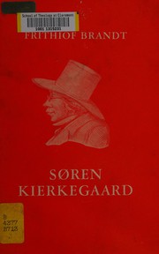 Cover of: Søren Kierkegaard, 1813-1855: his life, his works.