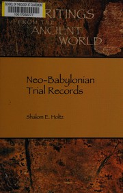 Neo-Babylonian trial records by Shalom E. Holtz