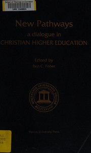 Cover of: New pathways: a dialogue in Christian higher education