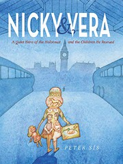 Cover of: Nicky & Vera: A Quiet Hero of the Holocaust and the Children He Rescued