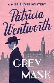 Cover of: Grey Mask by Patricia Wentworth