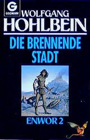 Cover of: Die brennende Stadt by unknown