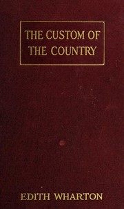 Cover of: The custom of the country by Edith Wharton
