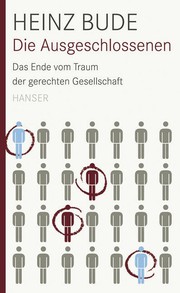 Cover of: Die Ausgeschlossenen: Das Ende vom Traum einer gerechten Gesellschaft