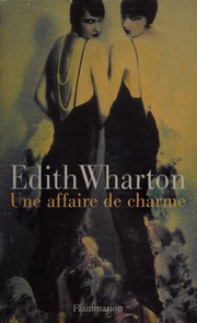 Cover of: Une affaire de charme by Edith Wharton, Jean Pavans