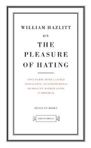 Cover of: On the Pleasure of Hating by William Hazlitt       