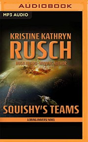 Cover of: Squishy's Teams by Kristine Kathryn Rusch, Jennifer Van Dyck