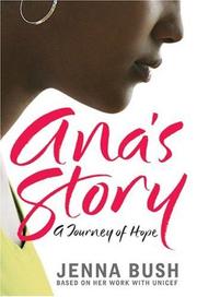 Cover of: Ana's Story by Jenna Bush