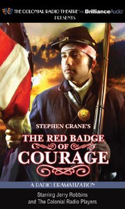 Cover of: Stephen Crane's The Red Badge of Courage by Stephen Crane, Jerry Robbins, Nick Aalerud, The Colonial Radio Players