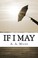 Cover of: If I May