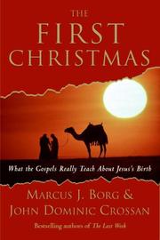 Cover of: The First Christmas by Marcus J. Borg, John Dominic Crossan