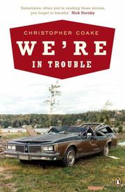 Cover of: We're In Trouble by Christopher Coake         