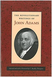 Cover of: Revolutionary Writings of John Adams by C. Bradley Thompson, John Adams