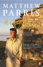 Cover of: A Castle in Spain by Matthew Parris