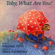 Cover of: Toby, what are you?