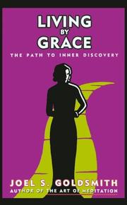 Cover of: Living by Grace by Joel S. Goldsmith, Joel S. Goldsmith