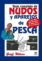 Cover of: Guia Completa de Nudos y Aparejos de Pesca by Geoff Wilson