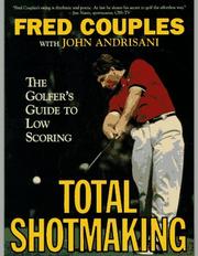 Cover of: Total Shotmaking by Fred Couples