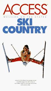 Cover of: Access Ski Country Western U.S.A. 2e (Access Western United States Ski Country) by Access Press, Access Press