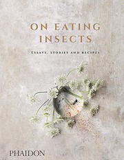 Cover of: On Eating Insects: Essays, Stories and Recipes