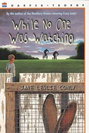 Cover of: While no one was watching by Jane Leslie Conly