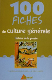 Cover of: 100 fiches de culture générale: histoire de la pensée