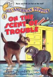 Cover of: On the Scent of Trouble by Susan Saunders