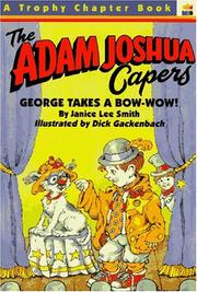 Cover of: George Takes a Bow-Wow! (The Adam Joshua Capers, No 6)