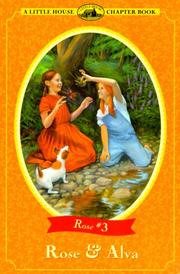 Cover of: Rose & Alva: adapted from the Rose years books
