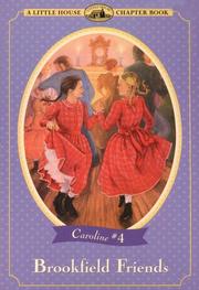 Cover of: Brookfield friends: adapted from the Caroline Years books