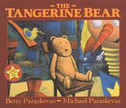 Cover of: The Tangerine Bear by Betty Paraskevas