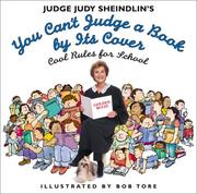 Cover of: Judge Judy Sheindlin's You Can't Judge a Book by Its Cover: Cool Rules for School