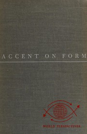 Cover of: Accent on form: an anticipation of the science of tomorrow