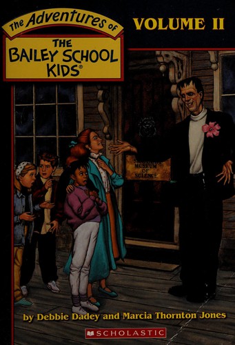 Adventures of the Bailey School Kids by Debbie Dadey