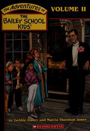 Cover of: Adventures of the Bailey School Kids by Debbie Dadey