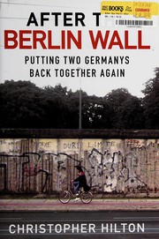 Cover of: After the Berlin Wall by Christopher Hilton